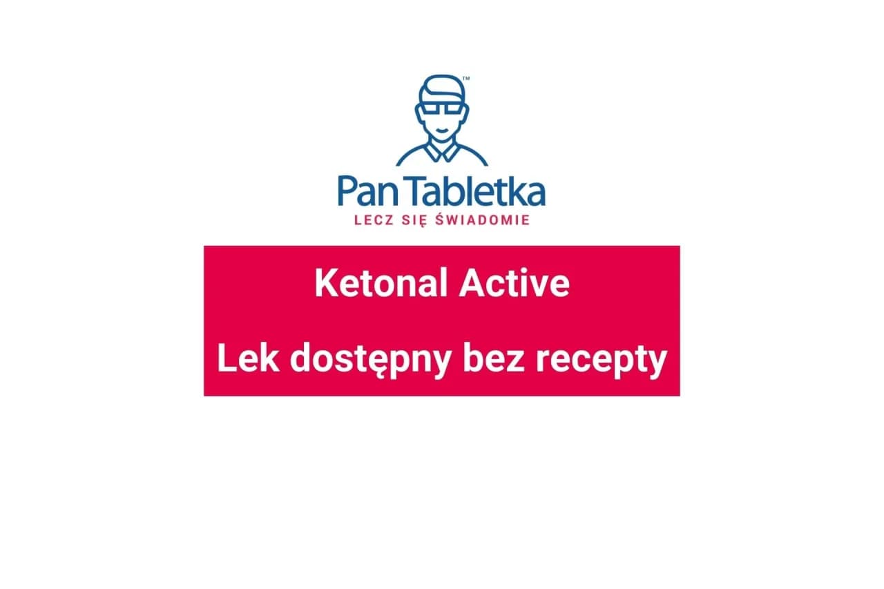 Ile kosztuje ketonal bez recepty? Sprawdź ceny i apteki teraz